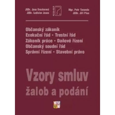 Vzory smluv, žalob a podání - komentované vzory smluv + editovatelné CD - Jiří Plos, Ladislav Jouza, Petr Taranda, JUDr. Jana Drexlerová