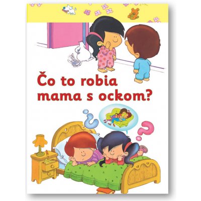 Čo to robia mama s ockom? – Hledejceny.cz