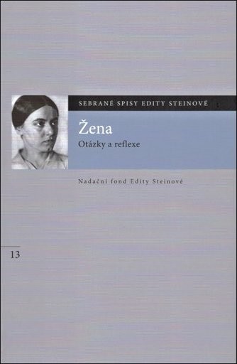 Žena. Otázky a reflexe - Edith Stein