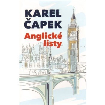 Anglické listy Čapek Karel