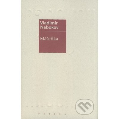 Mášeňka – Nabokov Vladimir – Hledejceny.cz