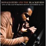 Donald Byrd And The Blackbyrds - Live At The Jazz Workshop, Boston, September 4th 1973 CD – Hledejceny.cz