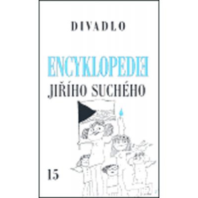 Encyklopedie Jiřího Suchého, svazek 15 Divadlo 1997-2003 Jiří Suchý – Zboží Mobilmania