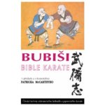 BUBIŠI / BUBISHI Bible karate P. McCarthy – Hledejceny.cz