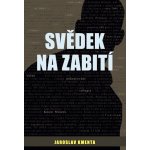 Kmotr Mrázek IV. - Svědek na zabití - Kmenta Jaroslav – Hledejceny.cz