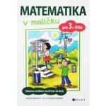 Matematika v malíčku pro 3. třídu - Simona Špačková – Hledejceny.cz