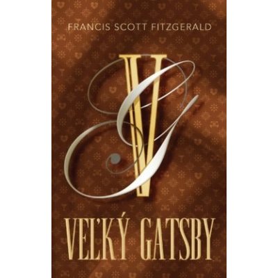 Veľký Gatsby - Francis Scott Fitzgerald – Hledejceny.cz