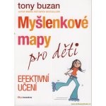 Myšlenkové mapy pro děti Efektivní učení - Tony Buzan