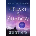 Heart & Shadow: The Valkyrie Duology: Between the Blade and the Heart, from the Earth to the Shadows Hocking AmandaPaperback – Hledejceny.cz