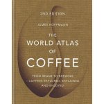 The World Atlas of Coffee - James Hoffmann – Zboží Dáma