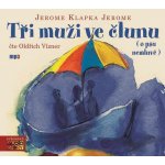 Tři muži ve člunu - Jerome Klapka Jerome – Hledejceny.cz