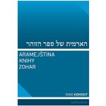 Kohout Ivan - Aramejština knihy Zohar – Sleviste.cz