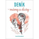 Deník mámy a dcery – Hledejceny.cz