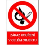Agrokomplet Zákaz kouření v celém objektu Velikost: A4 ( 210 x 297 mm ), Materiál: plastová tabulka s.0,8 – Zboží Mobilmania