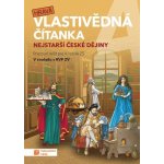 Hravá vlastivědná čítanka 4 - Nejstarší české dějiny – Hledejceny.cz