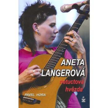 Aneta Langerová netuctová hvězda Hora Pavel