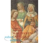 Martianus Capella - Katarina Petrovičová – Hledejceny.cz