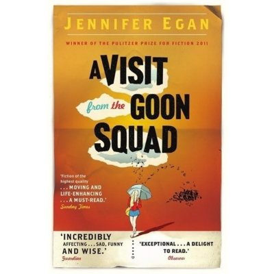 A Visit from the Goon Squad J. Egan – Hledejceny.cz