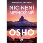 Nic není nemožné - Osho – Hledejceny.cz