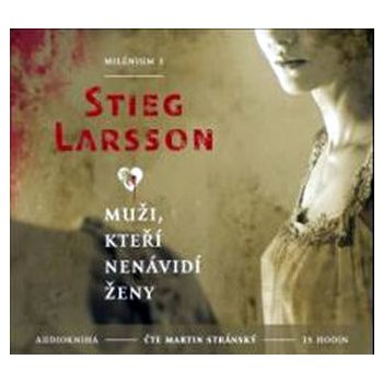 Muži, kteří nenávidí ženy - Stieg Larsson