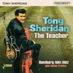 Tony Sheridan - The Teacher - Hamburg 1961 - 1962 CD – Zbozi.Blesk.cz