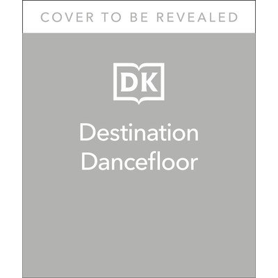 Destination Dancefloor: A Global Atlas of Dance Music and Club Culture from London to Tokyo, Chicago to MixmagPevná vazba – Hledejceny.cz