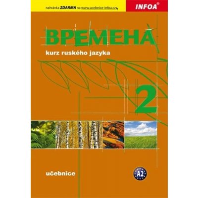 Vremena 2 - kurz ruského jazyka - učebnice - Chamrajeva J., Broniarz B. – Hledejceny.cz