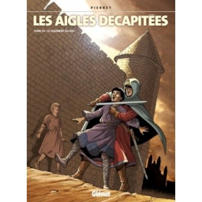 Les Aigles décapitées - Tome 19