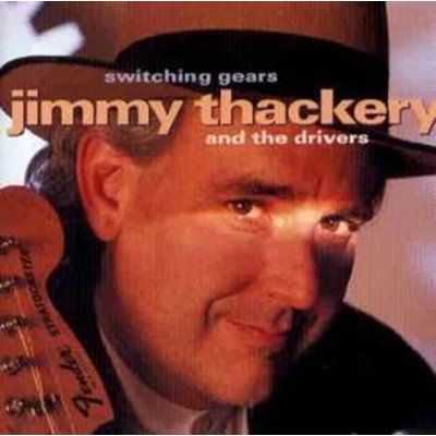 Switching Gears - Jimmy Thackery CD – Hledejceny.cz