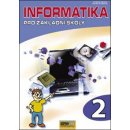  Informatika pro základní školy 2.díl - Kovářová, Němec,Jiříček,Navrátil