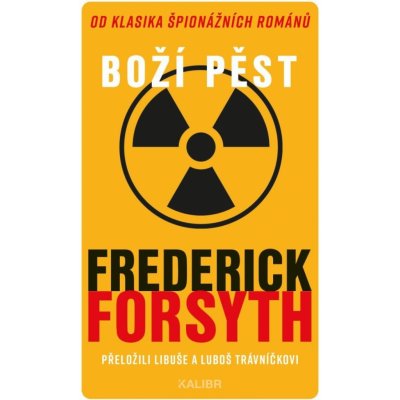 Boží pěst, 5. vydání - Frederick Forsyth – Hledejceny.cz