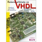 ŘEŠENÉ PŘÍKLADY VE VHDL - HRADLOVÁ POLE FPGA PRO ZAČÁTEČNÍKY – Hledejceny.cz