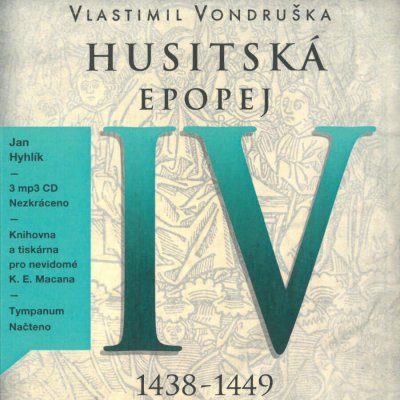 Husitská epopej IV - Za časů bezvládí - Vlastimil Vondruška