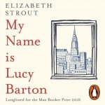My Name Is Lucy Barton Strout Elizabeth audio – Hledejceny.cz