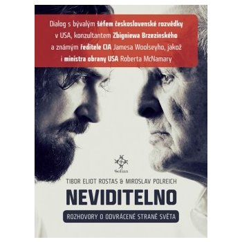 Neviditelno - Rozhovory o odvrácené straně světa - Rostas Tibor Eliot, Polreich Miroslav,