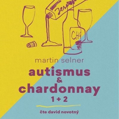 Autismus & Chardonnay 1+2 - Selner Martin – Hledejceny.cz