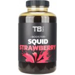 TB Baits Booster Squid Strawberry 500 ml – Sleviste.cz