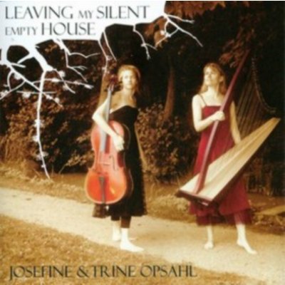 Leaving My Silent Empty House - Josefine & Trine Opsahl CD – Zbozi.Blesk.cz