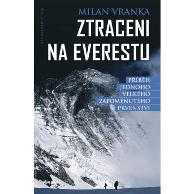 Ztraceni na Everestu - Milan Vranka – Zbozi.Blesk.cz