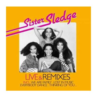 Sister Sledge - Live Remixes CD – Hledejceny.cz
