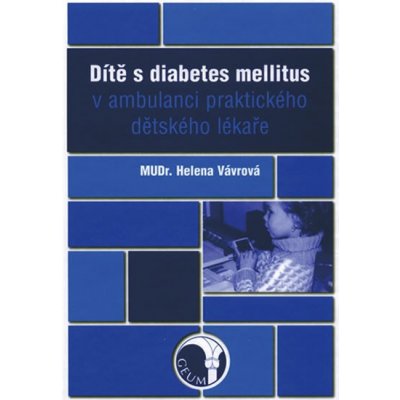 Dítě s diabetes mellitus Helena Vávrová