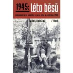 1945: Léto běsů – Hledejceny.cz