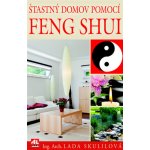 Šťastný domov pomocí Feng Shui – Sleviste.cz