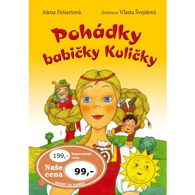 Pohádky babičky Kuličky - Alena Peisertová, Vlasta Švejdová – Hledejceny.cz