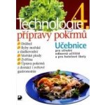 Technologie přípravy pokrmů 4 - Sedláčková H., Nodl L., Řešátko J. – Hledejceny.cz