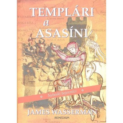 Templári a asasíni - Wasserman, James – Hledejceny.cz