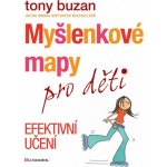 Myšlenkové mapy pro děti - Efektivní učení - Tony Buzan – Hledejceny.cz