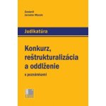 Konkurz, reštrukturalizácia a oddlženie s poznámkami – Hledejceny.cz