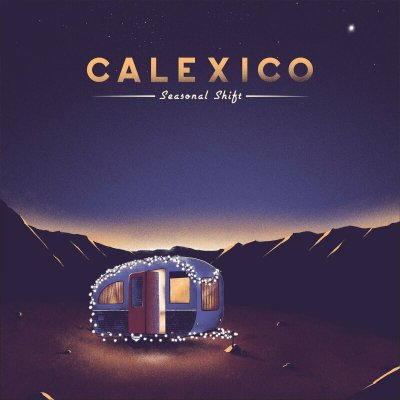 Calexico Seasonal Shift LP