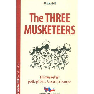 The Three Musketeers/Tři mušketýři – Hledejceny.cz